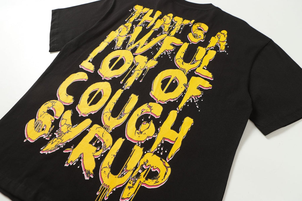THAT'S A AWFUL LOT OF COUGH SYRUP Distressed Graphic T-Shirt